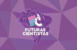 Futuras Cientistas abre 470 vagas para estudantes e professoras da rede pública